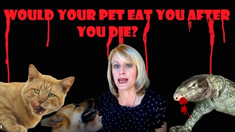 TRUE STORIES OF PETS HAVING THEIR OWNERS AS A SNACK!!