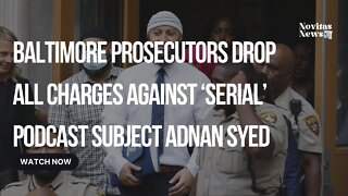 Baltimore prosecutors drop all charges against ‘Serial’ podcast subject Adnan Syed