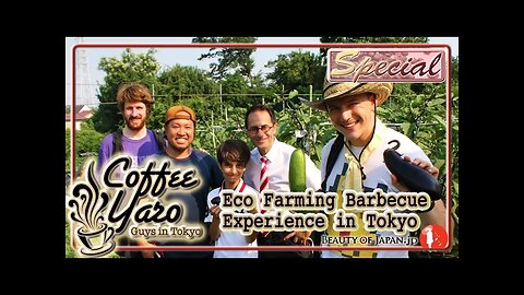 Eco Farming Experience - Beauty of Japan Special - Coffee Yaro