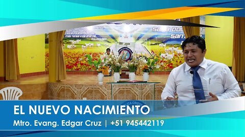 EL NUEVO NACIMIENTO - EVANGELISTA EDGAR CRUZ