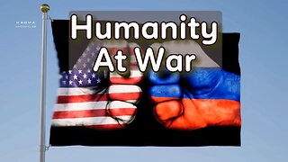 Humanity at War