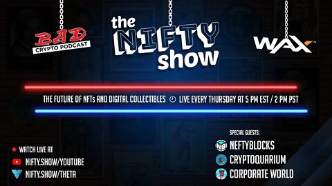 The Nifty Show #61 - NeftyBlocks, CryptoQuarium and Corporate World