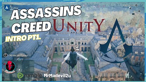 PLAYING Assassins Creed Unity In 2023 !!! PARKOUR LOOKING GREAT P1
