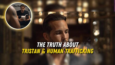 The TRUTH about Tristan and Human Trafficking