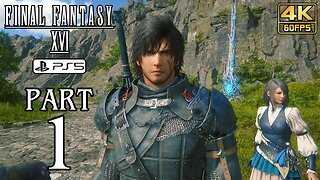 FINAL FANTASY 16 Gameplay Walkthrough Part 1 - No Commentary