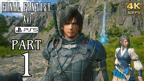 FINAL FANTASY 16 Gameplay Walkthrough Part 1 - No Commentary