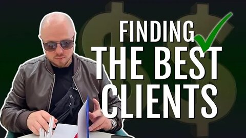 How to Find The Best Clients as a Freelancer