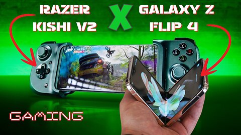 Galaxy Z Flip 4 | Razer Kishi V2 | Gaming | 2023