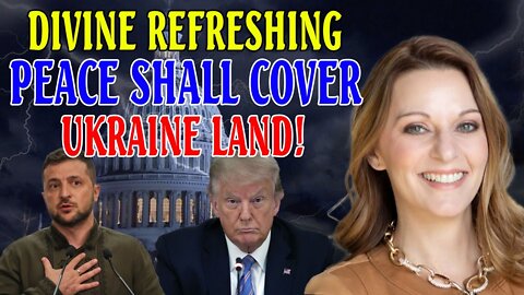 JULIE GREEN PROPHETIC WORD 🔥 PEACE SHALL COVER UKRAINE LAND! CLEANSING & REFRESHING COMING