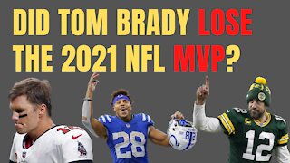Did Tom Brady Lose the 2021 NFL MVP?