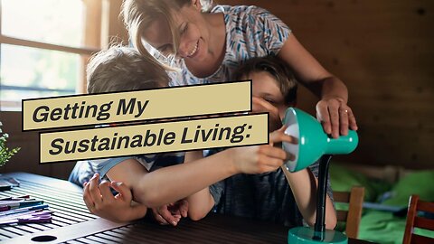 Getting My Sustainable Living: Easy Ways to Reduce Your Environmental Footprint To Work