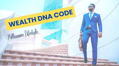 Wealth DNA Code!!