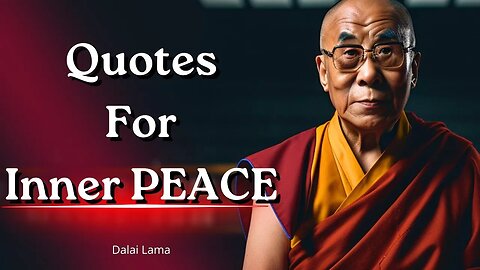 Dalai Lama's teachings: Quotes for Harmony.