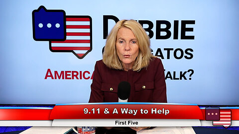 9.11 & A Way to Help | First Five 9.12.23
