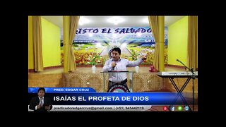 Isaías el Profeta de Dios - EDGAR CRUZ MINISTRIES