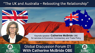 Catherine McBride OBE - The UK and Australia - Rebooting the Relationship - GDF01