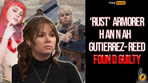 Rust armorer Hannah Gutierrez-Reed is found guilty of involuntary manslaughter of Halyna Hutchins