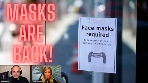 Episode 75: California Goes Back To Masks