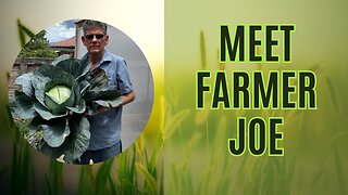 Meet Farmer Joe