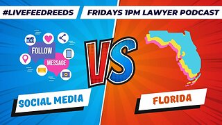 Is FL going to Ban Minors from Social Media?! #LiveFeedReeds - Lawyer Podcast