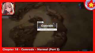 Chapter 10 - Comrade - Normal (Part 2) | Goddess of Victory: Nikke