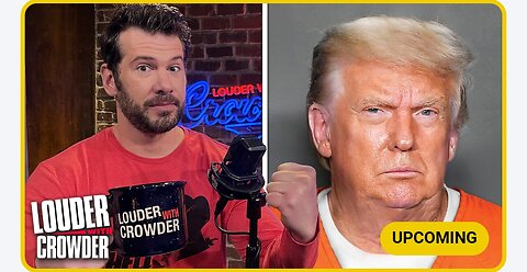 WE'RE BACK! WAIT, TRUMP IS GOING TO JAIL?! | Louder with Crowder