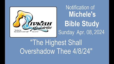 “The Highest Shall Overshadow Thee 4/8/24" Audio Fixed
