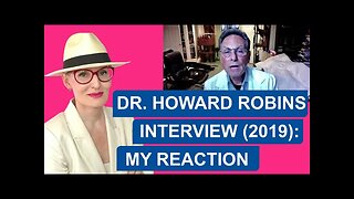 Dr. Howard Robins' interview (Ozone Expert): My Reaction