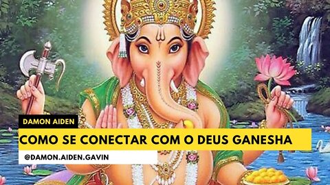 Como se conectar com o Deus Ganesha | Wicca e Magia