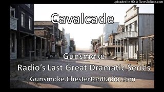 Cavalcade - Gunsmoke - Radio's Last Great Dramatic Series
