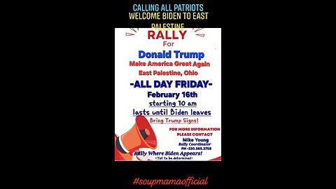 welcome Biden to East Palestine Ohio Friday 2/16 Trump Rally info flyers relief effort for residents