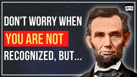 ABRAHAM LINCOLN´s words that will make you think