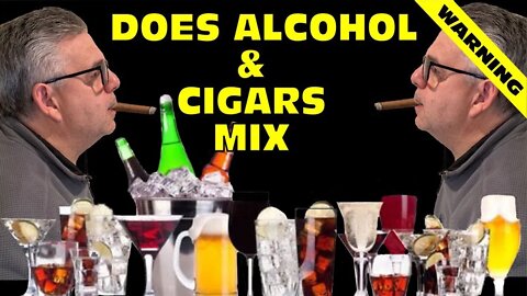 Does Alcohol & Cigars Mix