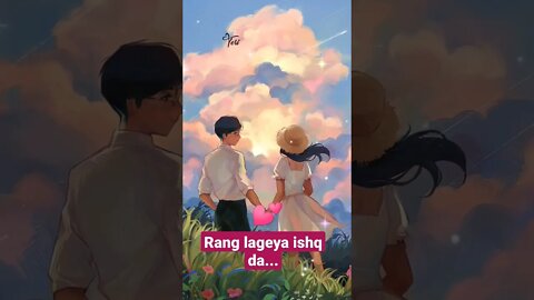 Rang Lageya Ishq daa...💕 | Love status #lovestatus #lovestatusvideo #ranglageya #sad #sadlovestatus