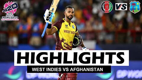 WEST INDIES VS AFGHANISTAN FULL HIGHLIGHTS ICC T20 CRICKET WORLD CUP 2024 MATCH _ WI VS AFG