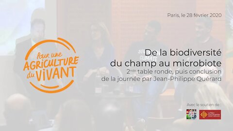 Marc André Selosse, De la biodiversité du champ au microbiote & conclusion de la journée