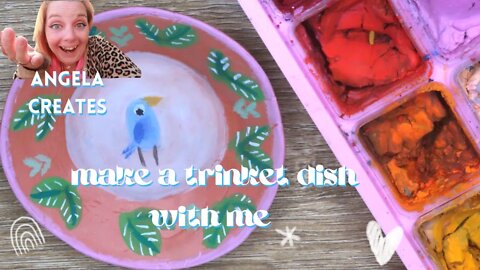 MAKE A TRINKET DISH WITH ME/CLAY WITH ME/PAINT WITH ME