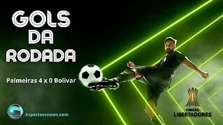 GOLS DA RODADA PALMEIRAS X BOLIVAR