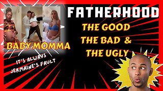 Fatherhood - The Good, the Bad and the Ugly. Dealing with Wives and Baby Mommas - Ancestry Lands