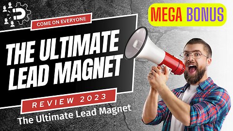 The Ultimate Lead Magnet Review I Full Review & Mega Bonuses Package