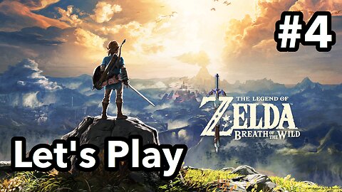 Let's Play | Zelda - Breath of the Wild Master Mode - Part 4