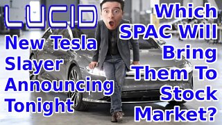 Lucid Air Stock Announcement Today? 💰 SPAC Merger? 2020 New Tesla? Electric Vehicle Company SUV