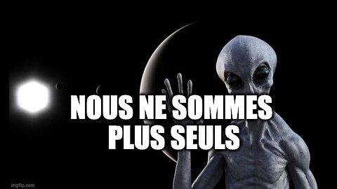 NOUS NE SOMMES PLUS SEULS