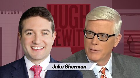 Jake Sherman of Punchbowl News joins Hugh to talk debt limit and the 2024 presidential candidates.