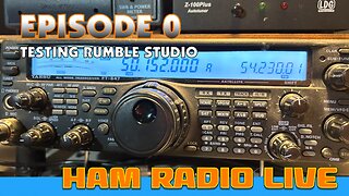 Ham Radio Live Episode 0 : Testing out Rumble Studio