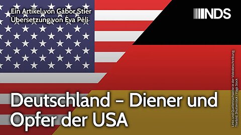 Deutschland – Diener und Opfer der USA | Gábor Stier, Übersetzung von Éva Péli | NDS-Podcast