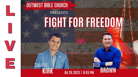 Charlie Kirk and Pastor Rick Brown | How to Win the Culture War– LIVE from OutWest Bible Church