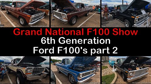 2024 Grand National F100 Show in Pigeon Forge - 6th Gen F100s part 2