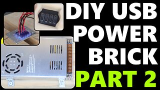 DIY USB Power Brick Part 2