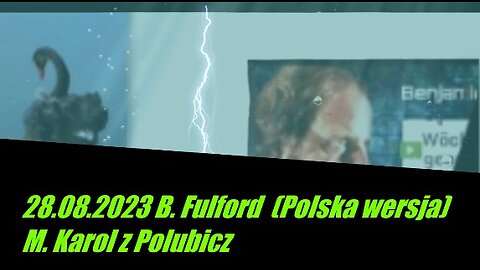 28.08.2023 Benjamin Fulford (Polski Lektor)